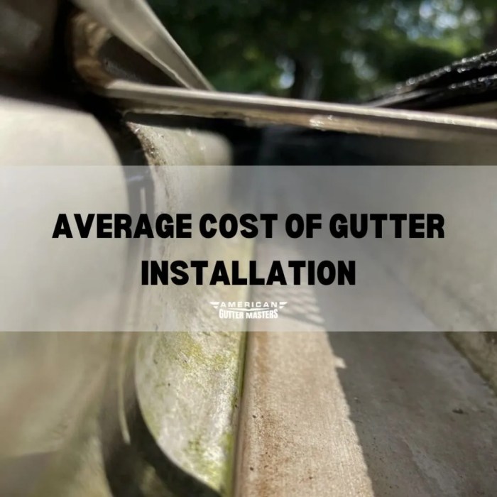 Average Cost of Gutter Installation - americanguttermasters.com Average Cost of Gutter Installation - americanguttermasters.com